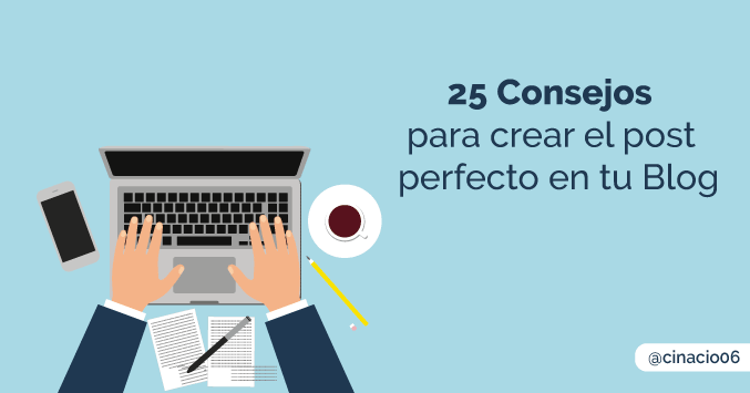 25 consejos para crear un artículo perfecto
