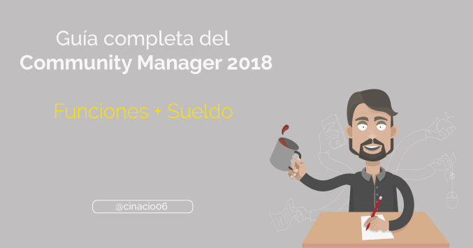 Qué es un Community Manager - Guía completa 2018