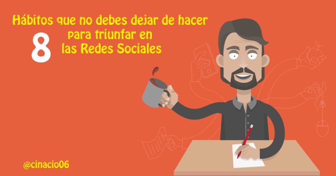 Hábitos para triunfar en las redes sociales