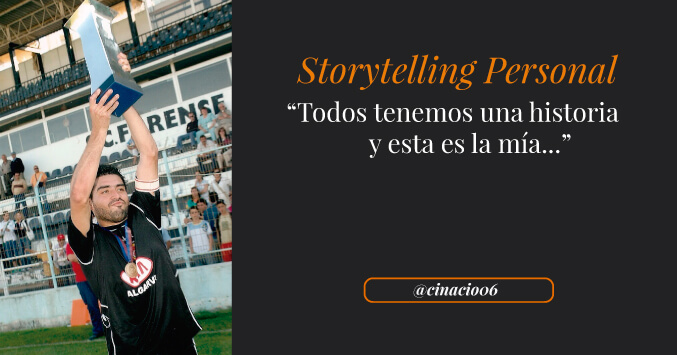 Storytelling personal mi evolución profesional