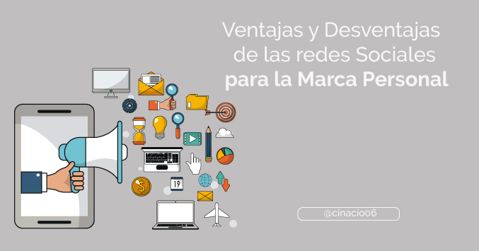 ventajas y desventajas de las redes sociales al trabajar una estrategia de marca personal
