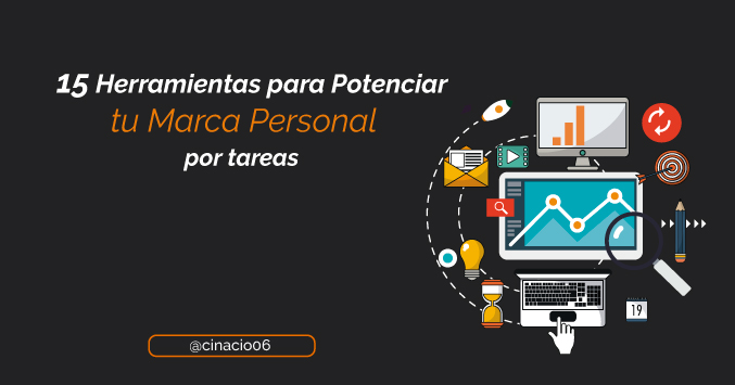 15 herramientas para potenciar tu Marca Personal en Internet