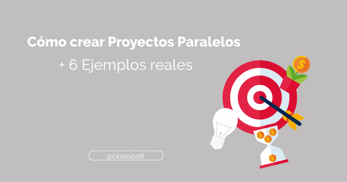 cómo crear proyectos paralelos con éxito más ejemplos reales