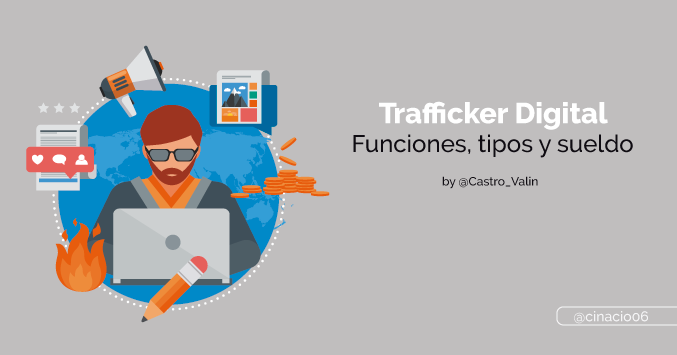Trafficker digital sueldo, qué es y funciones