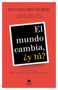 El mundo cambia, y tu libro de eva collado duran