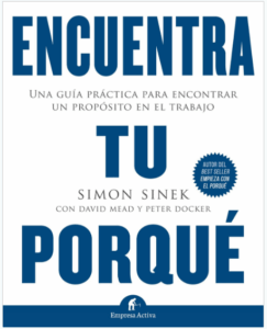 Libro Encuentra tu porqué (gestión del conocimiento) de Simon Sinek