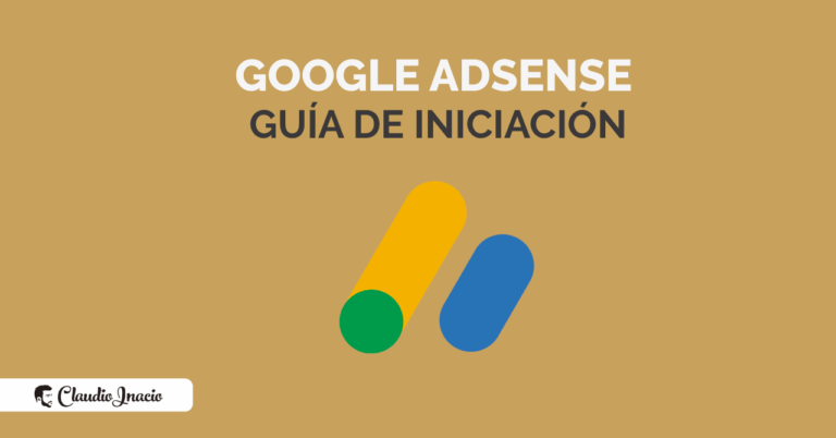 guía google adsense 2021, qué es y cómo empezar