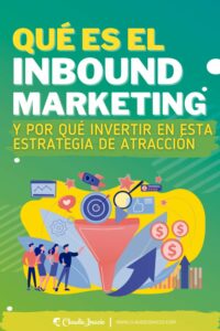 por qué invertir en una estrategia de inbound marketing