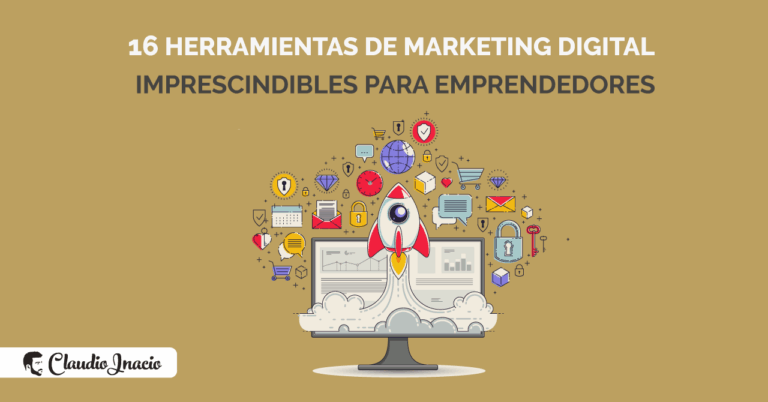16 herramientas de marketing digital para emprendedores