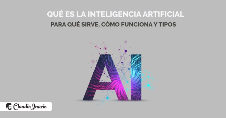 qué es la inteligencia artificial y para qué sirve